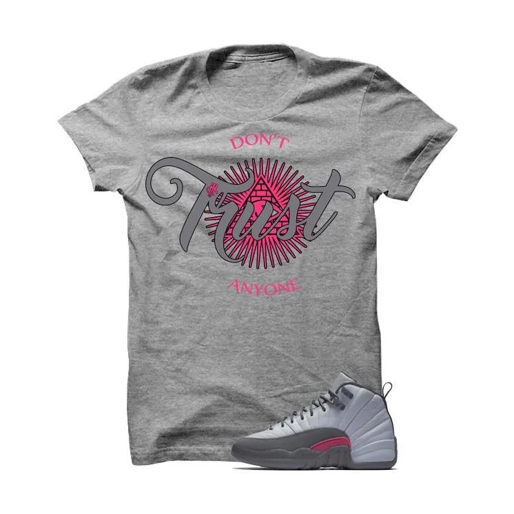 Jordan 12 Gs Vivid Pink Grey T Shirt (Don't Trust Anyone)