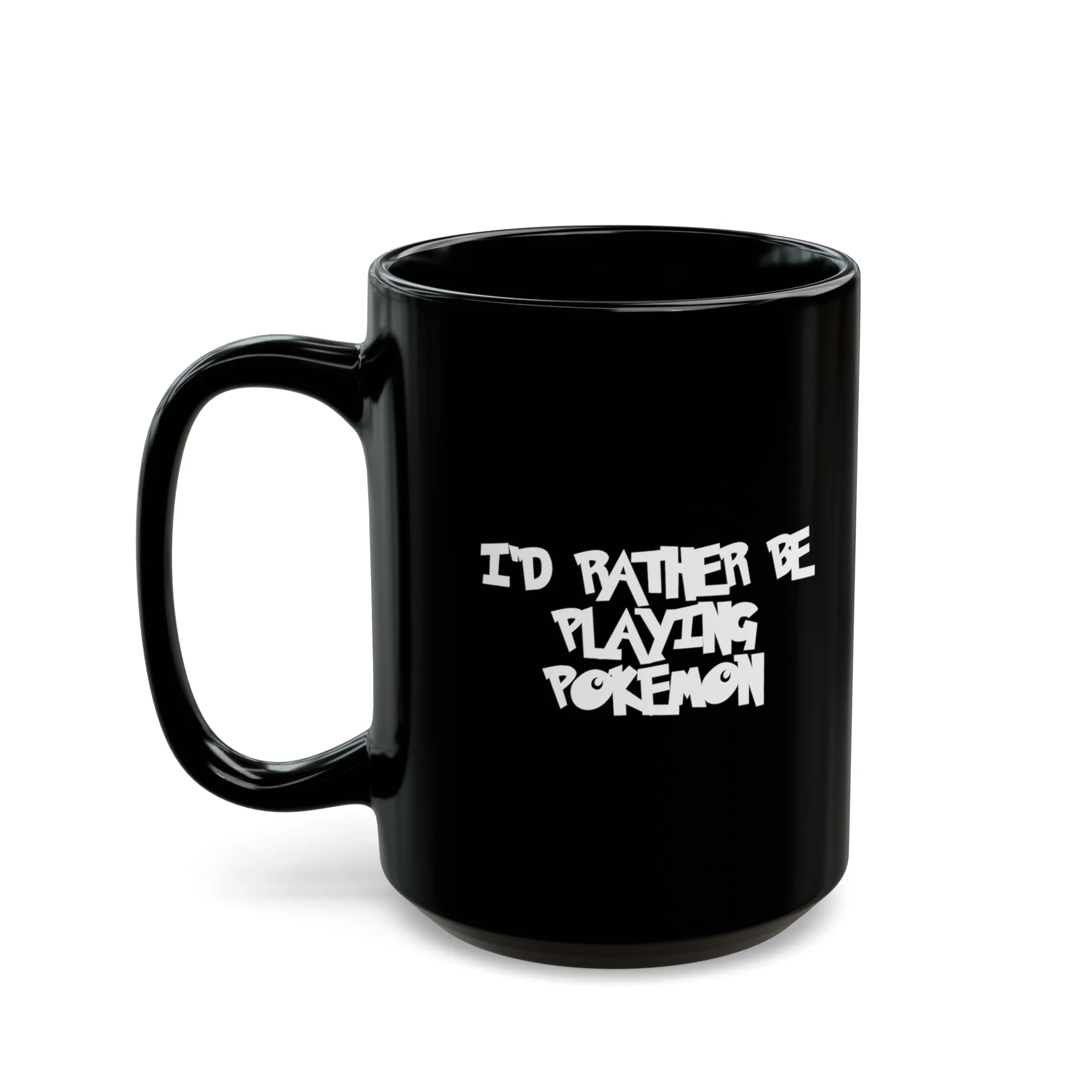 Poke mon I'd Rather Be Playing Black Mug (11oz, 15oz) Mugs Cups Gamer Gift For Him Her Game Cup Cups Mugs Birthday Christmas Valentine's Anniversary Gifts