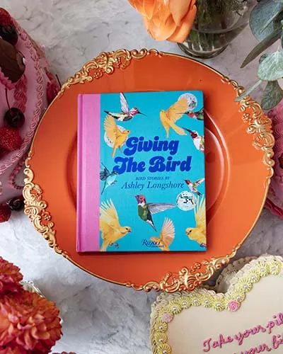 "Giving the Bird: Bird Stories by Ashley Longshore" | Signed Copy